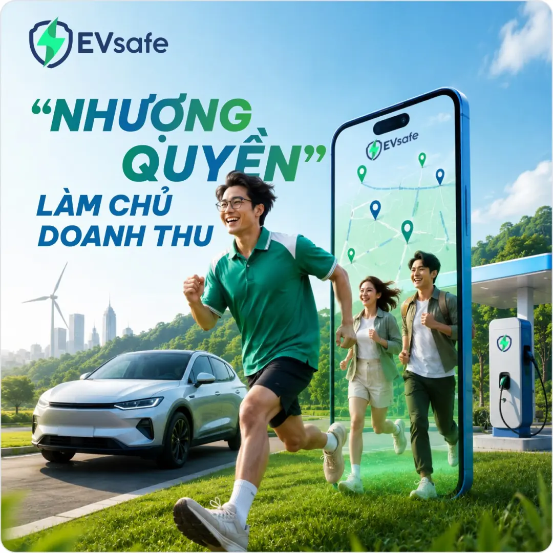 Nhượng quyền EVsafe - làm chủ doanh thu với mô hình trạm sạc franchise